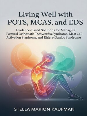 cover image of Living Well with POTS, MCAS, and EDS